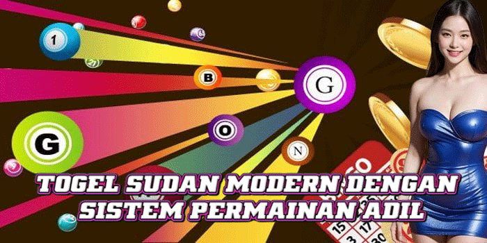Togel Sudan Modern Dengan Sistem Permainan Adil