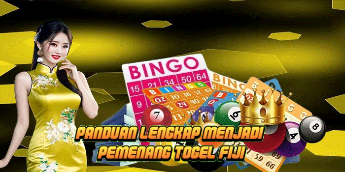 Panduan Lengkap Menjadi Pemenang Togel Fiji